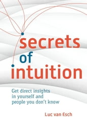 Secrets of Intuition