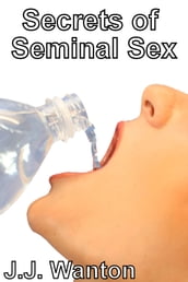 Secrets of Seminal Sex