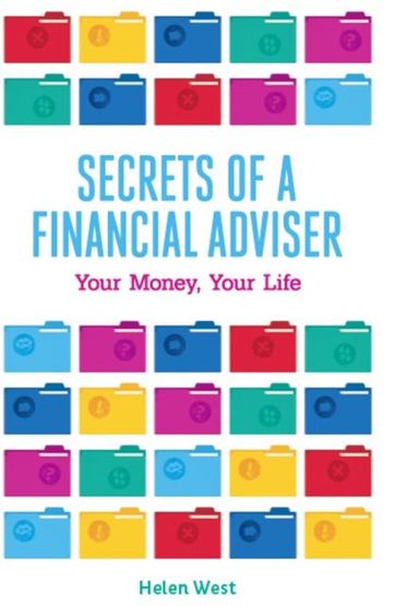 Secrets of a Financial Adviser - Helen West