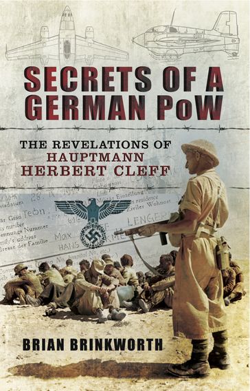 Secrets of a German POW - Brian Brinkworth