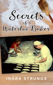 Secrets of a Waterloo Baker