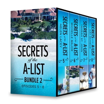 Secrets of the A-List Box Set, Volume 2 - Cat Schield - Helen Lacey - Michelle Major - Yahrah St. John