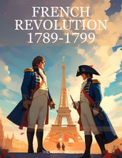 Secrets of the French Revolution (1789-1799)