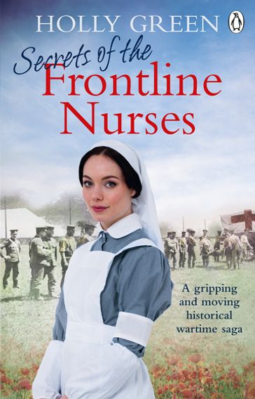 Secrets of the Frontline Nurses - Holly Green
