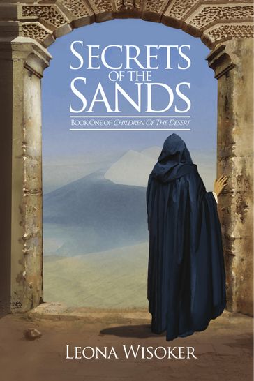 Secrets of the Sands - Leona Wisoker