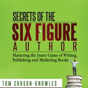 Secrets of the Six Figure Author