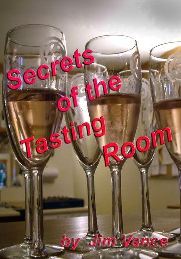 Secrets of the Tasting Room - Jim Vance