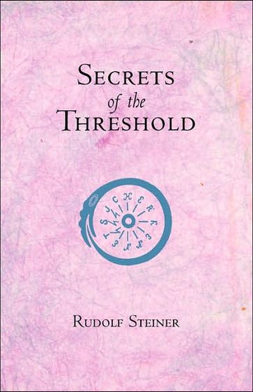 Secrets of the Threshold - Rudolf Steiner