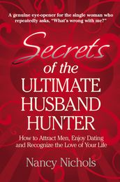 Secrets of the Ultimate Husband Hunter