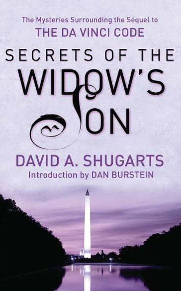 Secrets of the Widow's Son - Dan Burstein - David A Shugarts