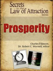 Secrets to the Law of Attraction: Prosperity