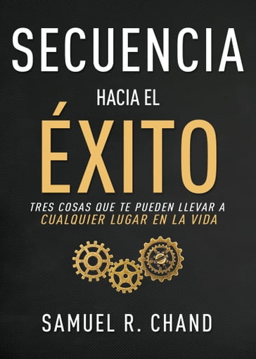 Secuencia hacia el éxito - Samuel R. Chand