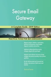 Secure Email Gateway A Complete Guide - 2019 Edition