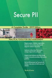 Secure PII A Complete Guide - 2019 Edition