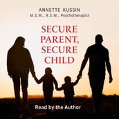 Secure Parent, Secure Child