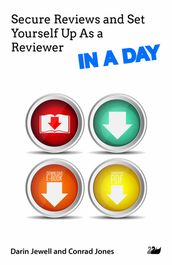 Secure Reviews and Set Yourself Up As a Reviewer IN A DAY