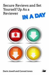 Secure Reviews and Set Yourself Up As a Reviewer IN A DAY