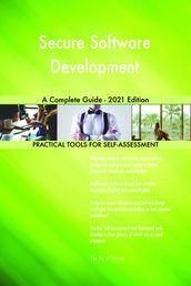 Secure Software Development A Complete Guide - 2021 Edition
