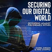 Securing Our Digital World