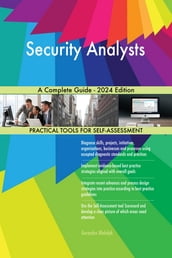 Security Analysts A Complete Guide - 2024 Edition
