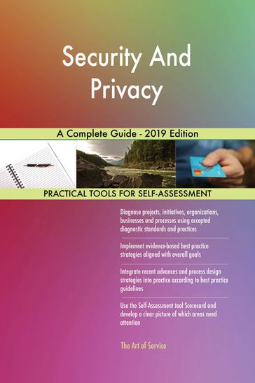 Security And Privacy A Complete Guide - 2019 Edition - Gerardus Blokdyk