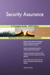 Security Assurance A Complete Guide - 2019 Edition