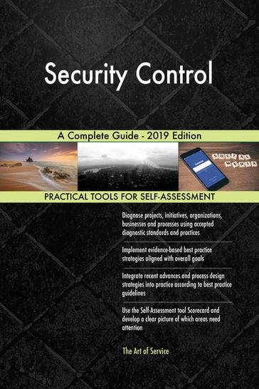 Security Control A Complete Guide - 2019 Edition - Gerardus Blokdyk