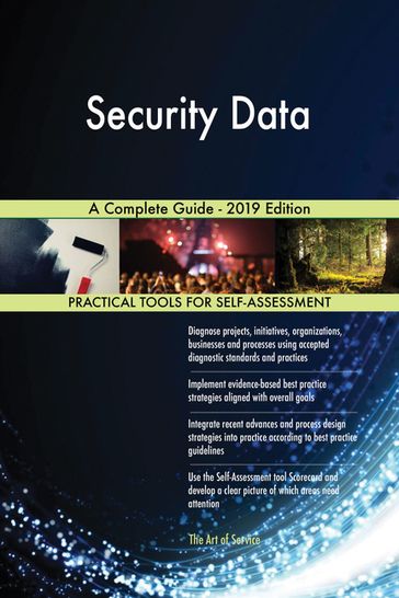 Security Data A Complete Guide - 2019 Edition - Gerardus Blokdyk