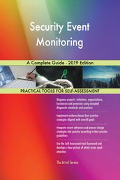 Security Event Monitoring A Complete Guide - 2019 Edition