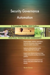 Security Governance Automation A Complete Guide - 2019 Edition