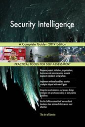 Security Intelligence A Complete Guide - 2019 Edition