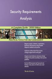 Security Requirements Analysis A Complete Guide - 2020 Edition