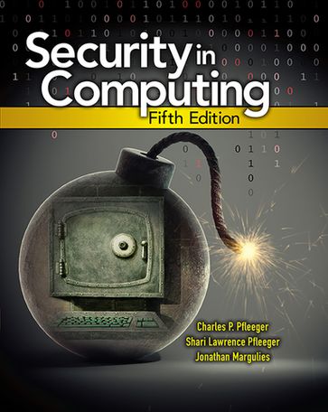 Security in Computing - Charles Pfleeger - Shari Pfleeger - Jonathan Margulies