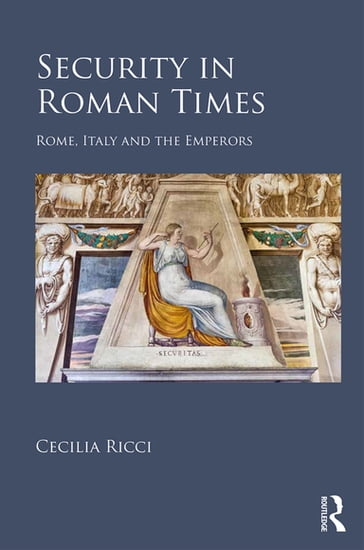 Security in Roman Times - Cecilia Ricci