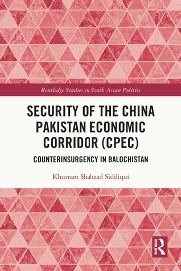 Security of the China Pakistan Economic Corridor (CPEC) - Khurram Siddiqui