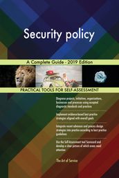 Security policy A Complete Guide - 2019 Edition