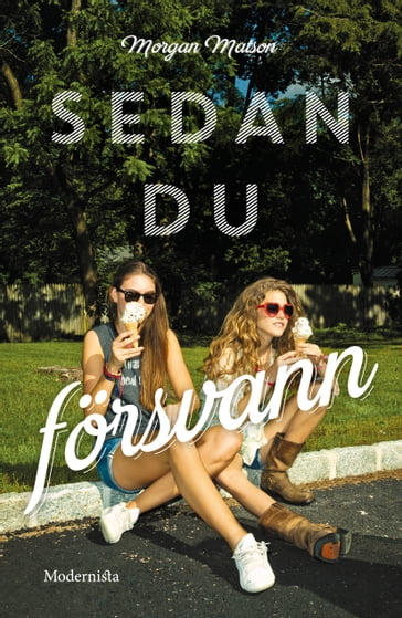 Sedan du försvann - Morgan Matson