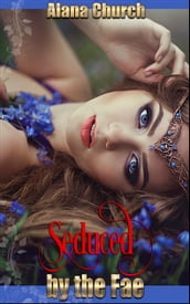 Seduced By The Fae (Book 1 of 