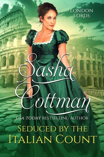 Seduced by the Italian Count - Sasha Cottman