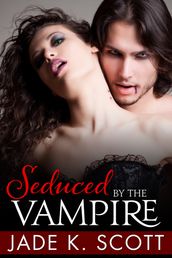 Seduced by the Vampire