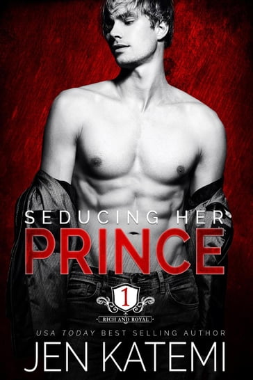 Seducing Her Prince - Jen Katemi