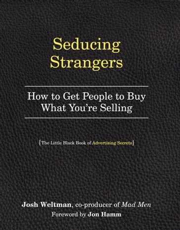 Seducing Strangers - Josh Weltman