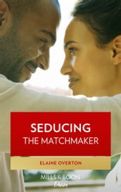 Seducing The Matchmaker