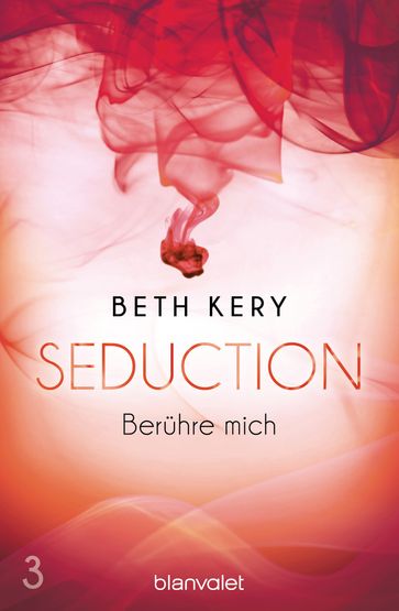 Seduction 3. Berühre mich - Kery Beth