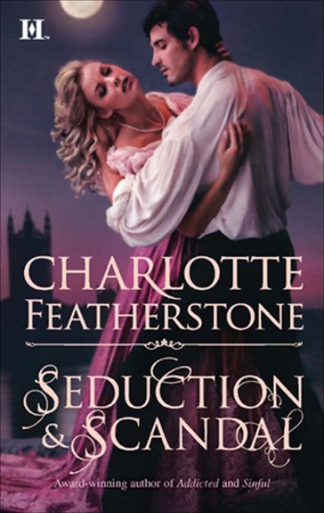 Seduction & Scandal - Charlotte Featherstone