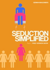 Seduction Simplified: Free Version