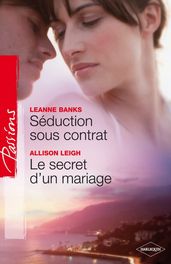 Séduction sous contrat - Le secret d un mariage