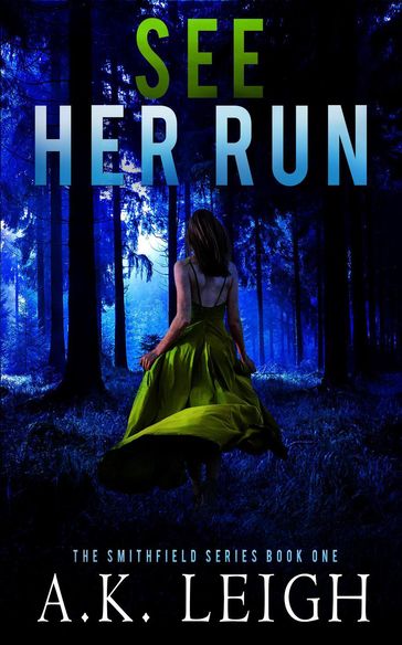 See Her Run - A.K. Leigh