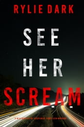 See Her Scream (A Mia North FBI Suspense ThrillerBook Three)