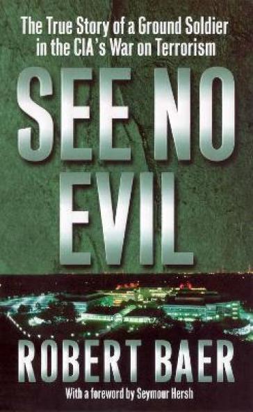 See No Evil - Robert Baer
